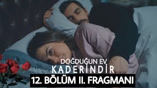 Doğduğun Ev Kaderindir 12. Bölüm 3. Fragmanı