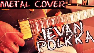 IEVAN POLKKA On Guitar ( Rock - Metal cover )