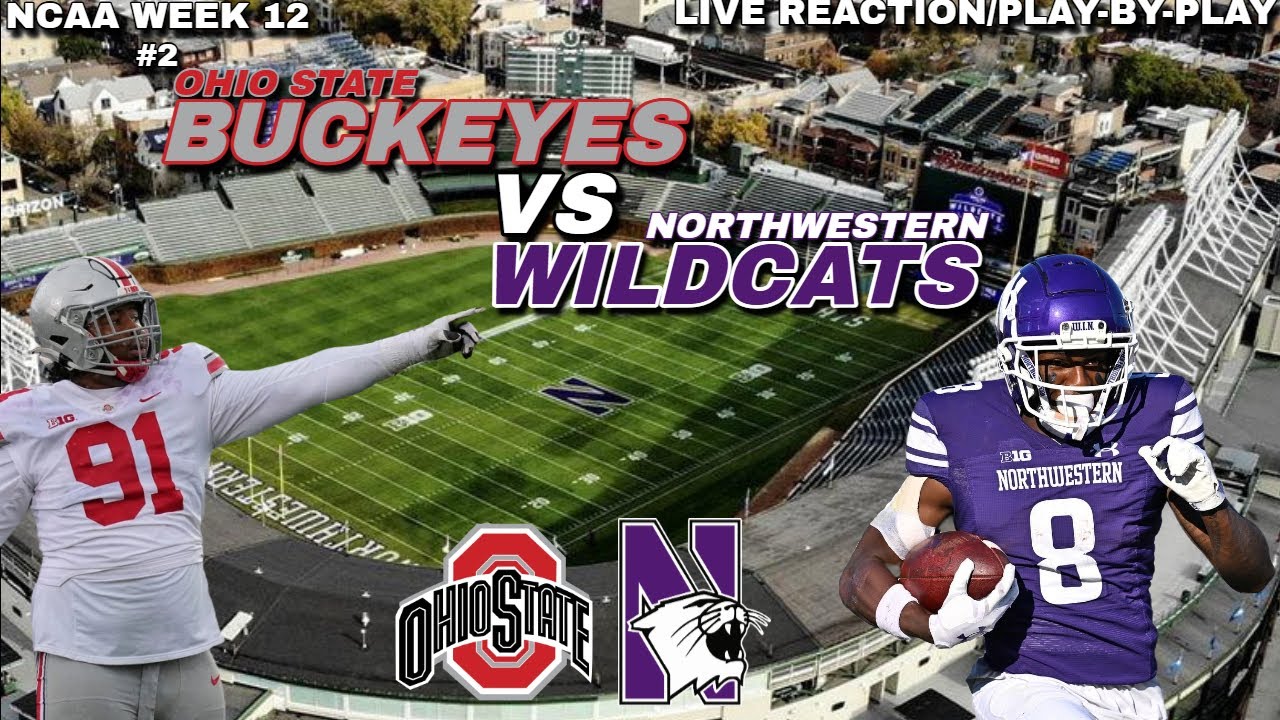 #2 Ohio State Buckeyes vs Northwestern Wildcats LIVE REACTION/Play-By ...