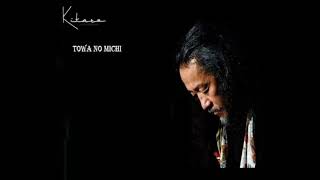 Kitaro - Towa No Michi