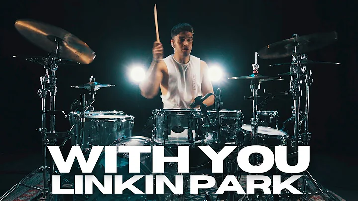 With You - Linkin Park - Drum Cover