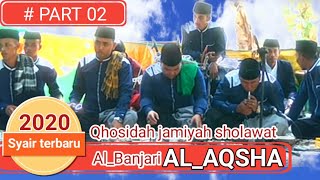 Syair Qhosidah terbaru dari jamiyah sholawat  al banjari Al_aqsha