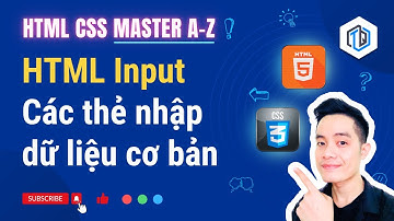 28. HTML Input - Các thẻ nhập dữ liệu cơ bản | HTML CSS Master A-Z | TrungQuanDev