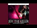 Jeff the Killer (Sweet Dreams Are Made of Screams) (Vocal Piano Version)