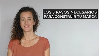 Cómo construir UNA MARCA en 5 PASOS