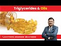 Triglycerides & Oils