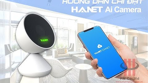 📲 Hướng dẫn cài đặt Hanet Camera AI trên điện thoại đơn giản và dễ dàng nhất!