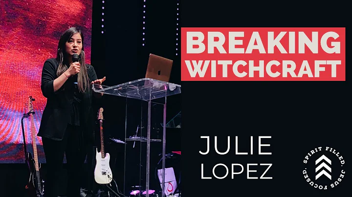 Julie Lopez- Breaking Witchcraft | Elim Wimbledon