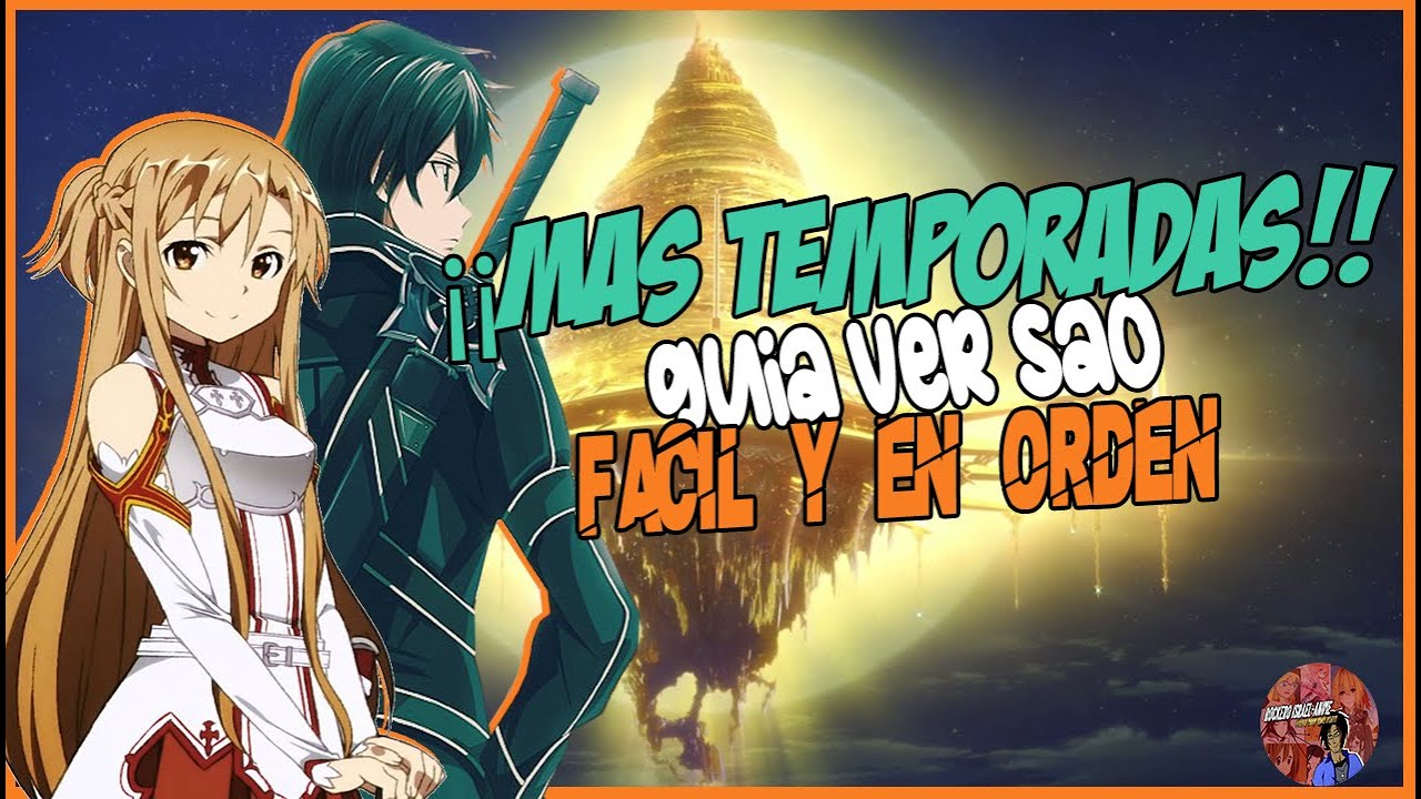 Cuántas TEMPORADAS tiene y como VER SWORD ART ONLINE en orden