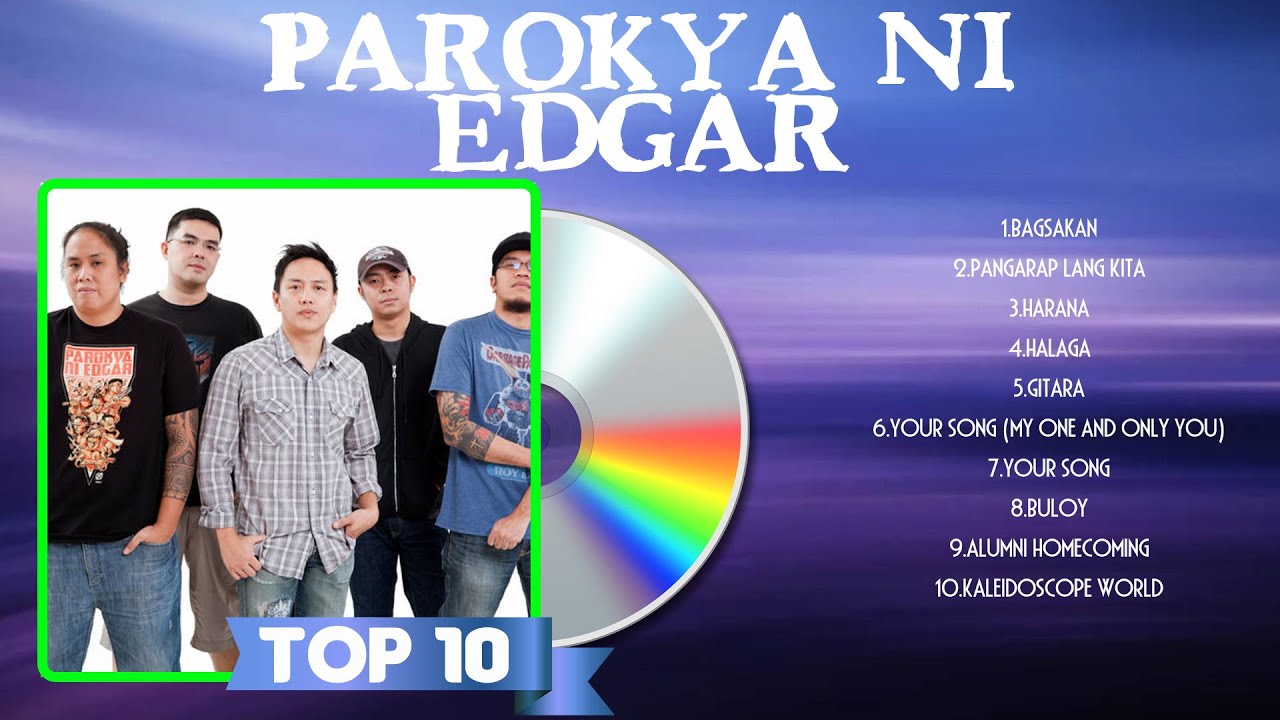 Parokya Ni Edgar 2024 Album Parokya Ni Edgar 2024 Top Songs Parokya Ni ...