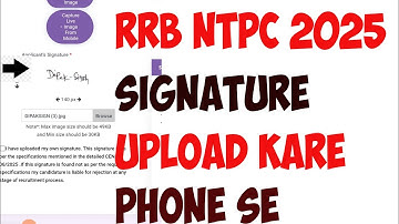 Rrb Ntpc 2025 Signature Upload Problem| Rrb Signature Upload Kaise Kare| RRB SIGNATURE UPLOAD 