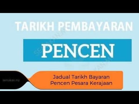 Pencen tarikh 2021 pembayaran Tarikh Bayaran