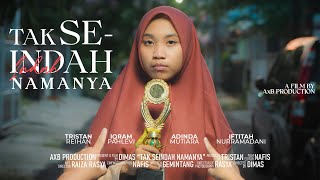 Tak SeIndah Namanya | A Short Movie by AxB Production (2024)