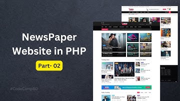 Newsportal Website Templating in PHP | Part 02 || Code Camp BD - #newsportal #part02 #code_camp_bd