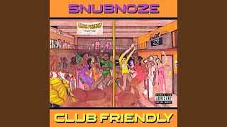 Club Friendly (feat. Playa Fly)