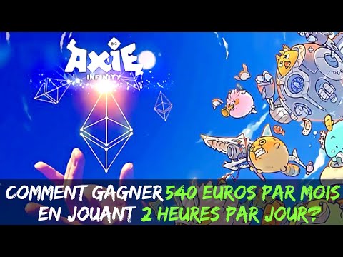 COMMENT GAGNER FACILEMENT DE L’ARGENT grâce aux jeux vidéos NFT sur la BLOCKCHAIN? [AXIE INFINITY]