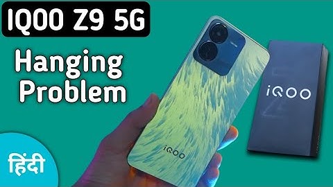 IQOO Z9 hanging problem solve kaise karen, how to fix hanging problem in IQOO Z9