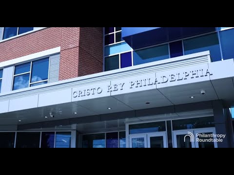 Free to Give: How Philanthropy is Changing Lives at Cristo Rey Philadelphia High School