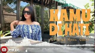 Gita Youbie - Kamu di Hati (Official Music) Terbaru