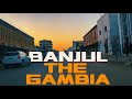 Banjul City In 2026 4k Walking Tour In The Gambia Banjul City In 2026 4k Walking Tour In The Gambia