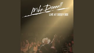 Video thumbnail of "Mike Donnell - Better Man (Live)"