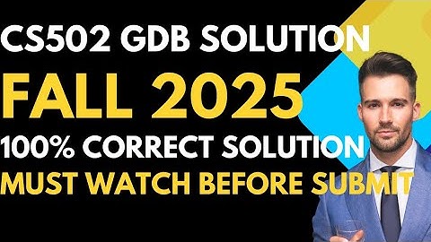 CS502 GDB SOLUTION FALL 2025 || CS502 GDB SOLUTION 2025