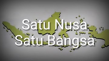 Satu Nusa Satu Bangsa (Indonesian Patriotic Song) - Lyrics - English Subtitles