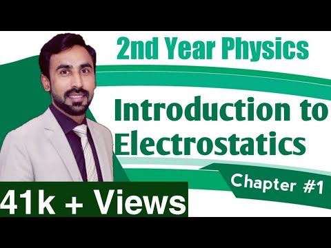 Introduction to Electrostatics in Urdu Hindi || 2nd Year Physics || Physics inter part 2