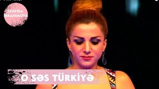Zenfira İbrahimova - O Səs Türkiyə