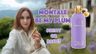 MONTALE BE MY PLUM: PRETTY or BASIC?