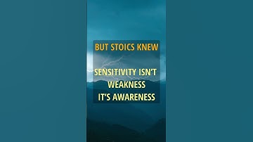 Too Sensitive #Stoicism #Gaslighting #SelfAwareness