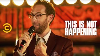 Ari Shaffir - Smuggling Weed - This Is Not Happening - Uncensored