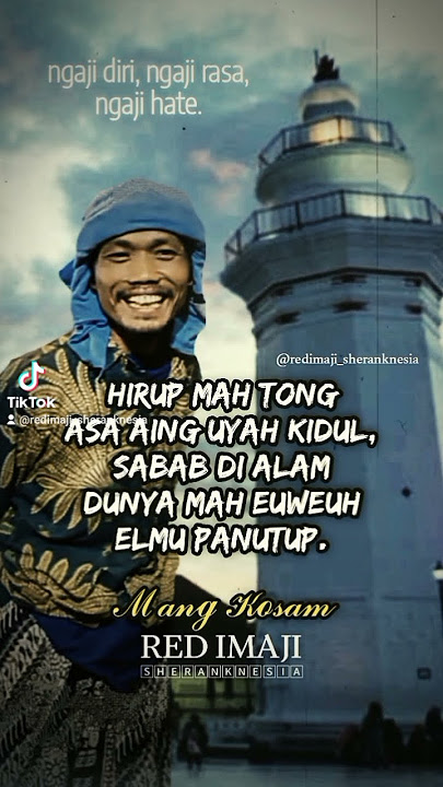 NGAJI DIRI NGAJI RASA NGAJI HATE - MANG KOSAM @redimaji_sheranknesia