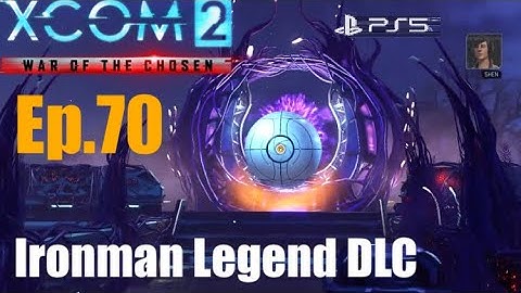 Ep.70 ‘Psionic Gate & Chryssalids’ XCOM2 WOTC (Templar/Assassin) Legend DLC PS5.