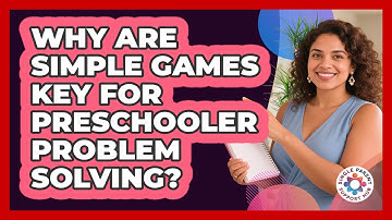 Why Are Simple Games Key For Preschooler Problem Solving? - Single Parent Support Hub