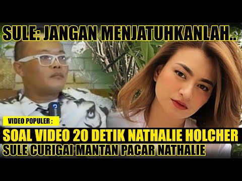 Soal Video Syur 20 Detik Nathalie Holcher Dan Manager Sule Durigai Mantan Pacar Nathalie