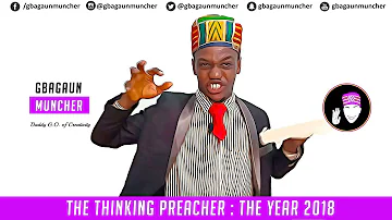 THE THINKING PREACHER : THE YEAR 2018🔥💯🤔