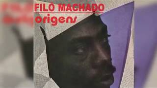 Filo Machado - Origens (1983) (Album)