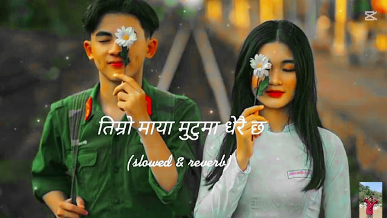 Timro maya mutu ma dherai xa 🍁💖🦋.New nepali song 😍
