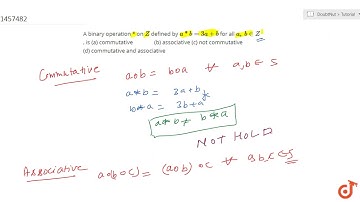 A binary operation * on     ltmath gt  ltmi gtZ lt/mi gt  lt/math gt defined by  ltmath gt  lt