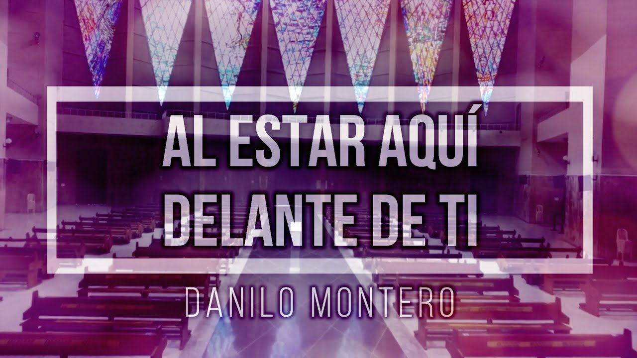 AL ESTAR AQUÍ Delante de ti Te Adorare. - Vídeo Dailymotion