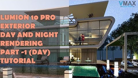 SKETCHUP TO LUMION 10 MODERN VILLA DAY AND NIGHT RENDERING PART 1 (DAY VIEW)
