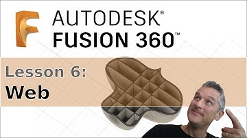 Fusion 360 : 06 : Web