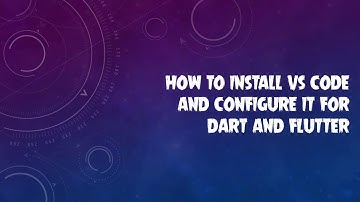 HOW TO INSTALL VISUAL STUDIO CODE | VS CODE SETUP | CONFIGURING VS CODE FOR DART AND FLUTTER