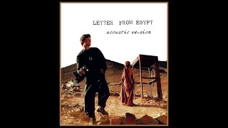 morten harket - Letter From Egypt (acoustic version) unreleased