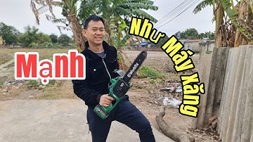 Mạnh Như Cưa Xăng/ Tet Thực Chiến Máy Cưa Pin Workfix Cs12BL