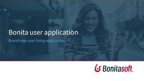 Bonita 7.10: Bonita user application