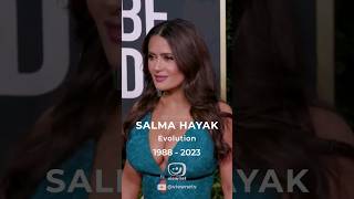 Salma Hayek Evolution 1988 - 2023 #salmahayek