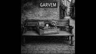 Garvem - Hislerim Hasta 