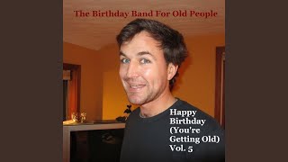 Happy Birthday Brett (You're Getting Old)
